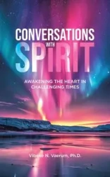 Conversations with Spirit - Vaerum Ph.D. Vibeke N.