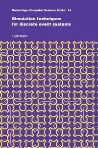 Simulation Techniques for Discrete Event Systems - Mitrani I.