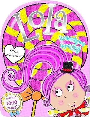 Lola lizaczkowa wróżka - praca zbiorowa