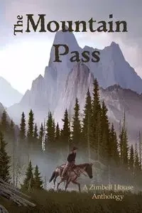 The Mountain Pass - Publishing Zimbell House