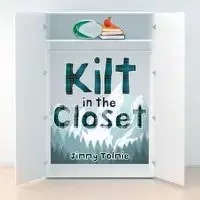Kilt in the Closet - Jimmy Tolmie