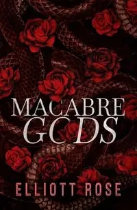 Macabre Gods - Rose Elliott