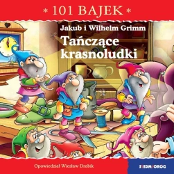 101 bajek. Tańczące krasnoludki - Wiesław Drabik, Artur Piątek