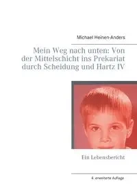 Mein Weg nach unten - Michael Heinen-Anders