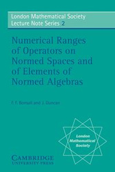 Numerical Ranges of Operators on Normed Spaces and of Elements of Normed Algebras - Bonsall F. F.