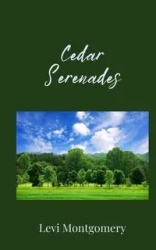 Cedar Serenades - Levi Montgomery