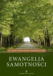 Ewangelia samotności - Józef Tarnówka SDS