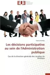 Les décisions participative au sein de l'administration publique - INTAMBA-T