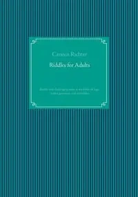 Riddles for Adults - Richter Carsten