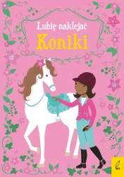 Koniki. Lubię naklejać - opracowanie zbiorowe