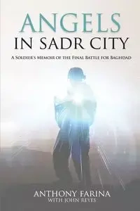 Angels in Sadr City - Anthony Farina S