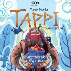 audiobook Tappi. Przygody Tappiego z Szepczącego Lasu - Marcin Mortka