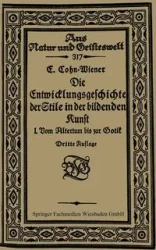 Die Entwicklungsgeschichte der Stile in der bildenden Kunst - Cohn-Wiener Ernst