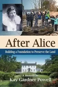 After Alice - Kay Powell Gardner
