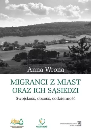 Migranci z miast i ich sąsiedzi - Anna Wrona