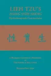 LIEH TZU'S HSING SHIH SHENG Psychotherapeutic Commentaries - Raymond Bart Vespe