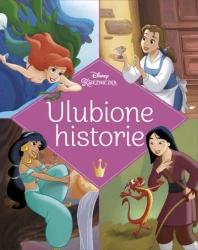 Ulubione historie. Disney Księżniczka - Praca zbiorowa