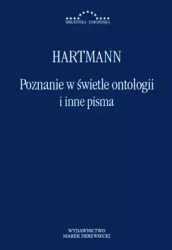 Poznanie w świetle ontologii i inne pisma - Hartman