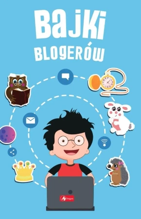 Bajki blogerów - praca zbiorowa