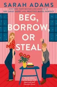 Beg, Borrow, or Steal - Sarah Adams
