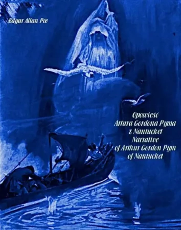 eBook Opowieść Artura Gordona Pyma z Nantucket. Narrative of Arthur Gordon Pym of Nantucket - Edgar Allan Poe mobi epub
