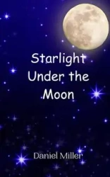 Starlight Under the Moon - Daniel Miller