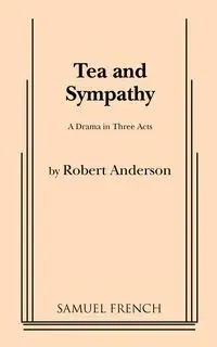 Tea and Sympathy - Anderson Robert