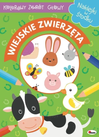 Wiejskie zwierzęta. Kolorowy zawrót głowy - Opracowanie zbiorowe