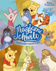 Disney. Magiczne chwile z Kubusiem Puchatkiem - Praca zbiorowa