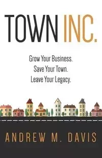 Town INC. - Davis Andrew