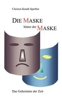 Die Maske hinter der Maske - Sperber Cheiron K.