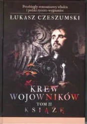Krew wojowników Tom 2 Książę - Łukasz Czeszumski