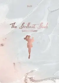 The Brilliant Book - Loreen Ialazzo