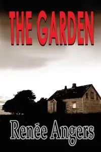 The Garden - Renee Angers