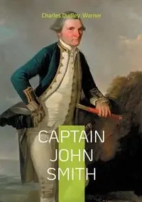 Captain John Smith - Warner Charles Dudley