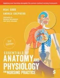 Essentials of Anatomy and Physiology for Nursing Practice (Third Edition) - Neal Cook