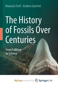 The History of Fossils Over Centuries - Forli Maurizio