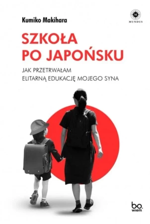 Szkoła po japońsku - Kumiko Makihara, Joanna Gilewicz