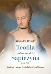 Teofila z Jabłonowskich Sapieżyna (1742-1816) - Angelika Blinda