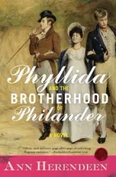 Phyllida and the Brotherhood of Philander - Ann Herendeen