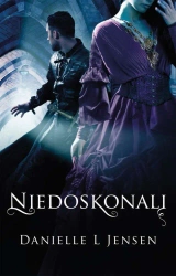 Niedoskonali. Trylogia klątwy Tom 4 - Danielle L. Jensen