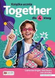 Together SP 4 Książka ucznia - Catherine Bright, Nick Beare, Holley Gill