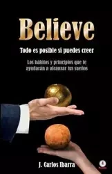 Believe - Carlos Ibarra J.
