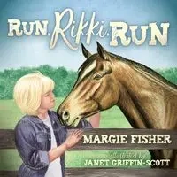 Run Rikki Run - Margie Fisher