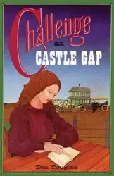 Challenge at Castle Gap, A Western Gothic Novel - Douglas Ben