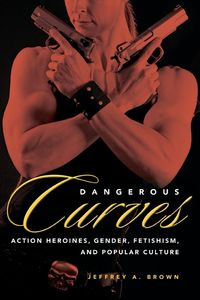 Dangerous Curves - Brown Jeffrey A.