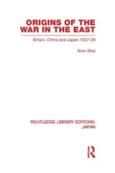 Origins of the War in the East - Aron Shai