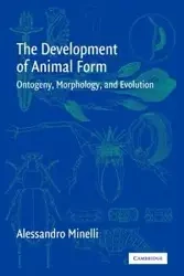 The Development of Animal Form - Minelli Alessandro