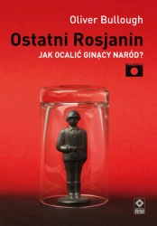 eBook Ostatni Rosjanin - Oliver Bullough epub mobi