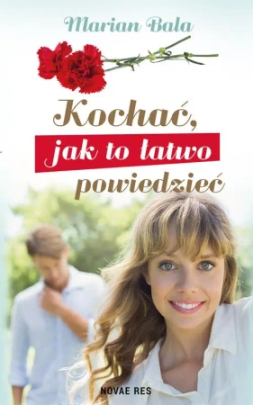 eBook Kochać jak to łatwo powiedzieć - Marian Bala epub mobi